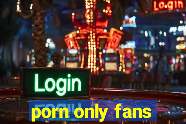 porn only fans